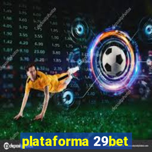 plataforma 29bet